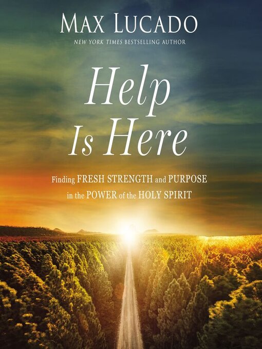 Title details for Help Is Here by Max Lucado - Available